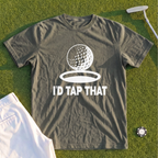 I'd Tap That Premium Tee