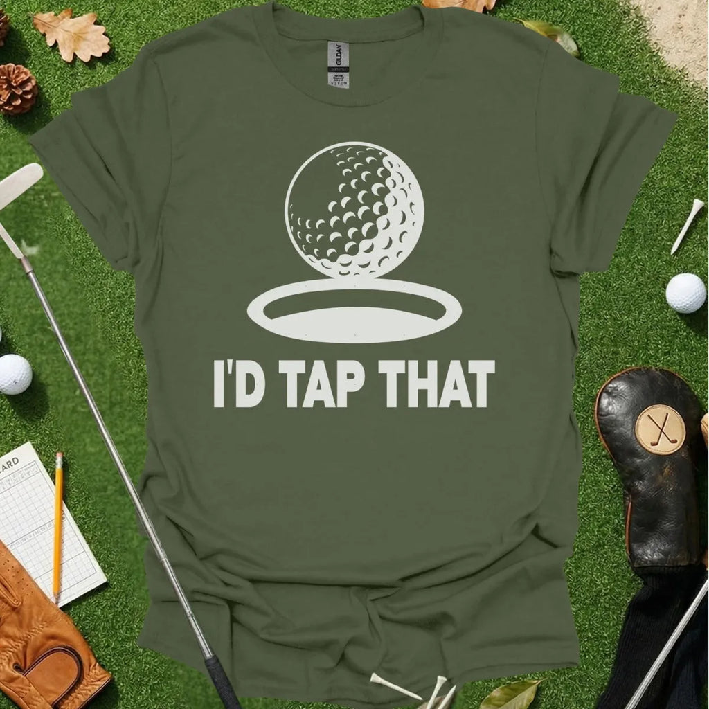 I'd Tap That Tee