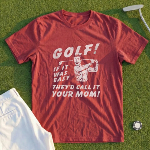 If Golf Was Easy... Tee