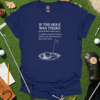If The Hole Was There Dictionary Definition Tee