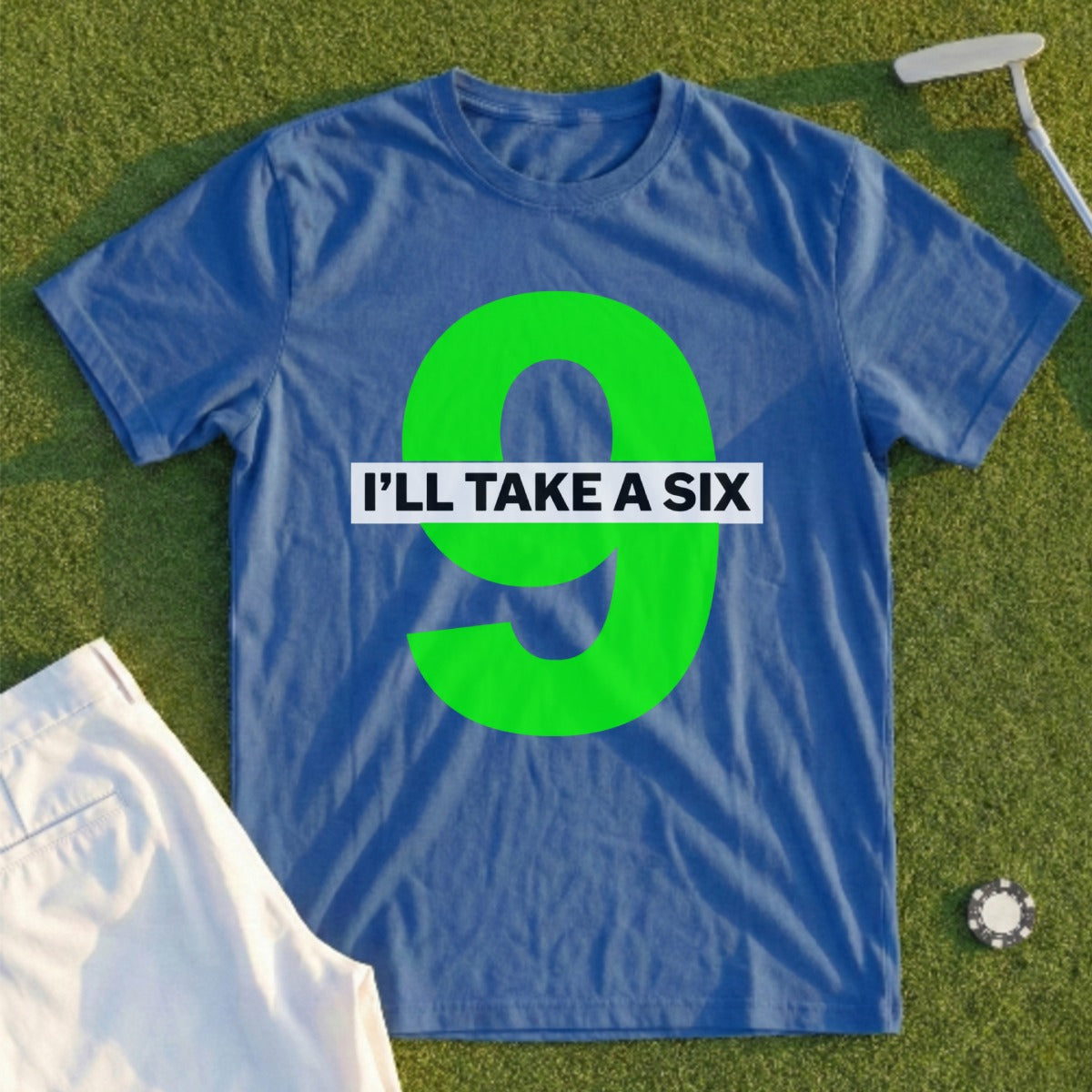Blue t-shirt with large green number nine and text "I'LL TAKE A SIX".