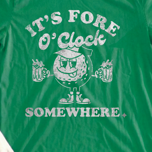 It's Fore O'Clock Somewhere Tee, print close-up on Irish Green