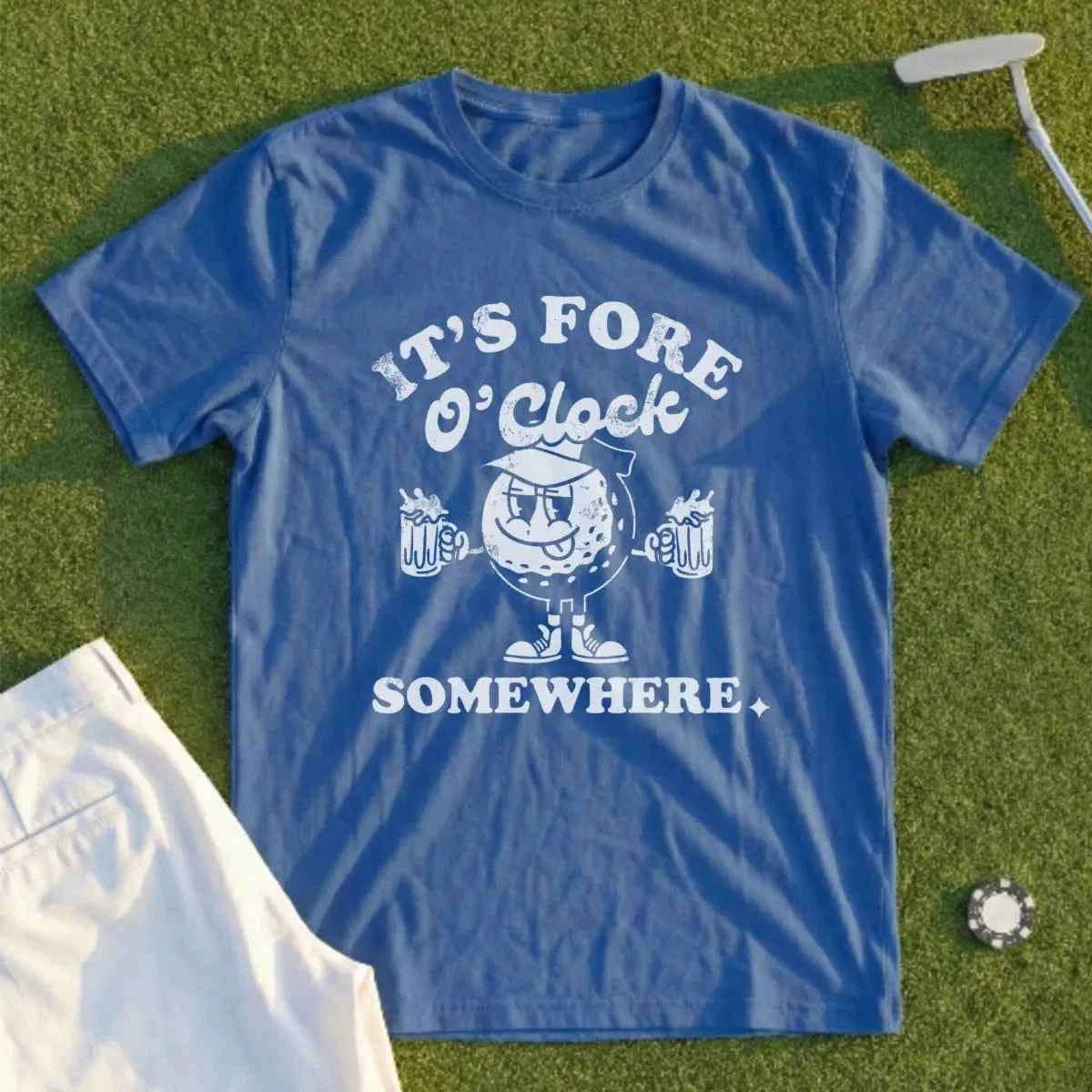 It's Fore O'Clock Somewhere Tee