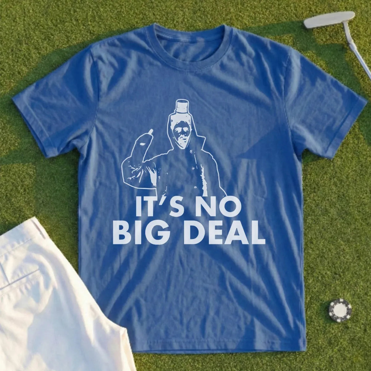 Blue t-shirt with graphic of man in a coat and text "IT'S NO BIG DEAL".