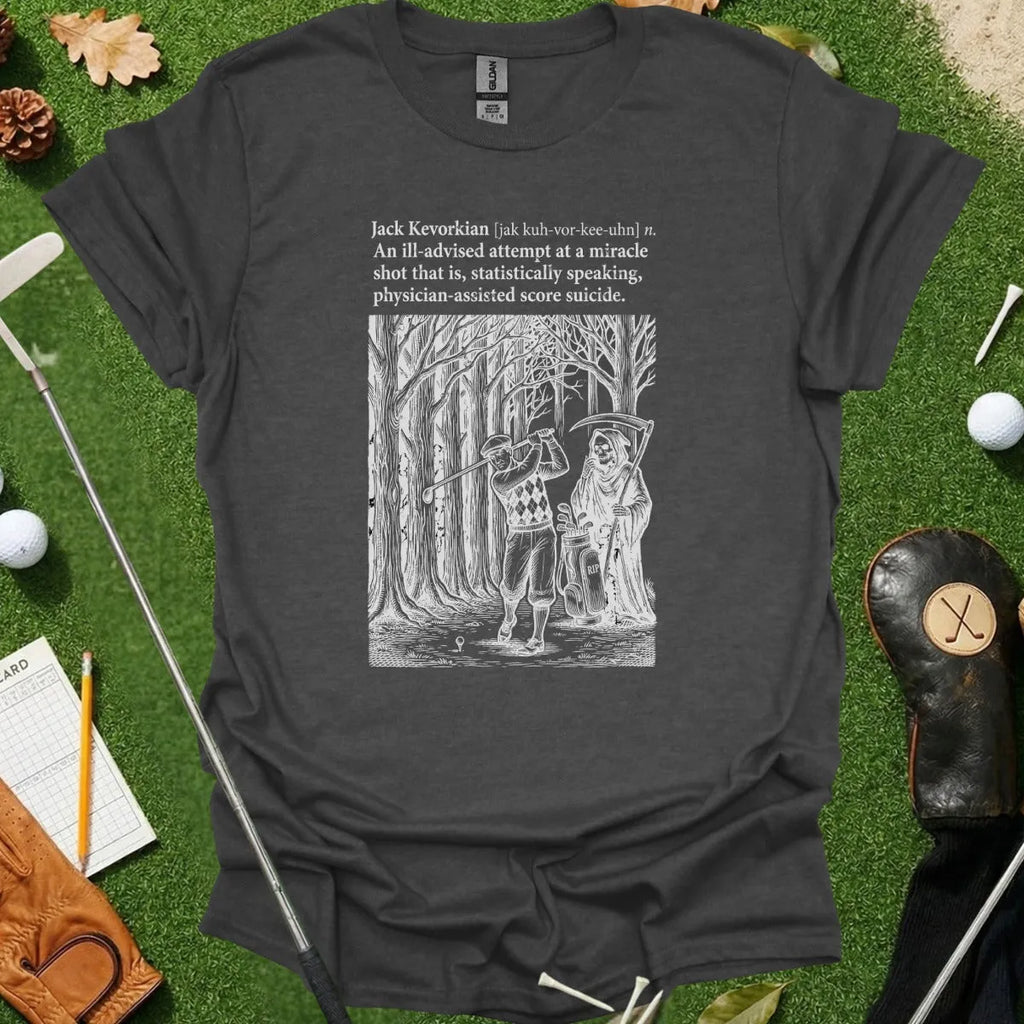 Jack Kevorkian Dictionary Definition Tee