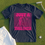 Just A Three Footer Tee