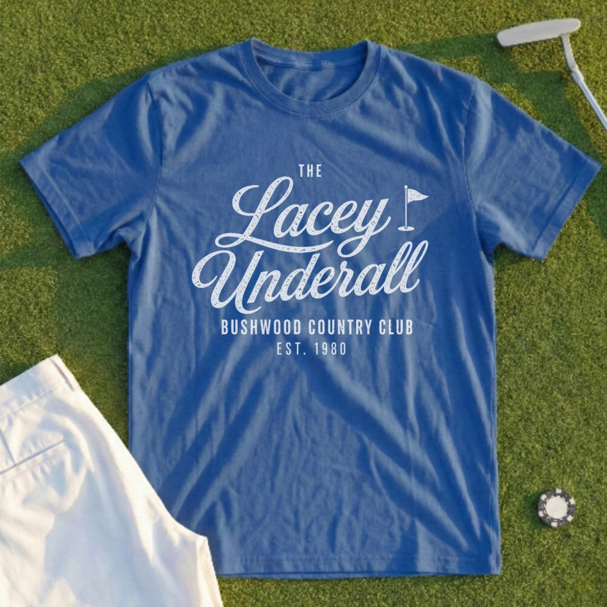 Blue t-shirt with "The Lacey Underall Bushwood Country Club Est. 1980" text.