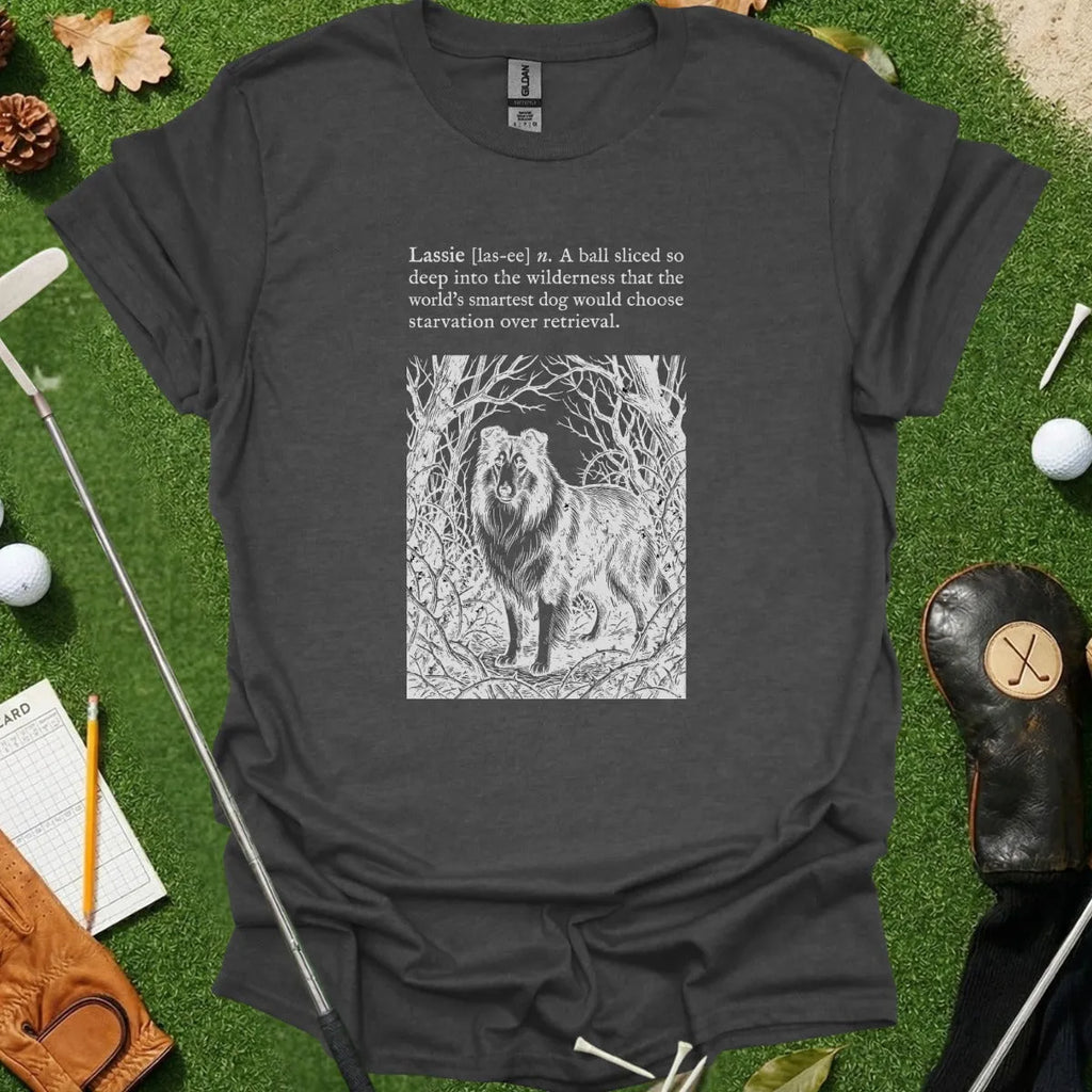 Lassie Starvation Dictionary Definition Tee