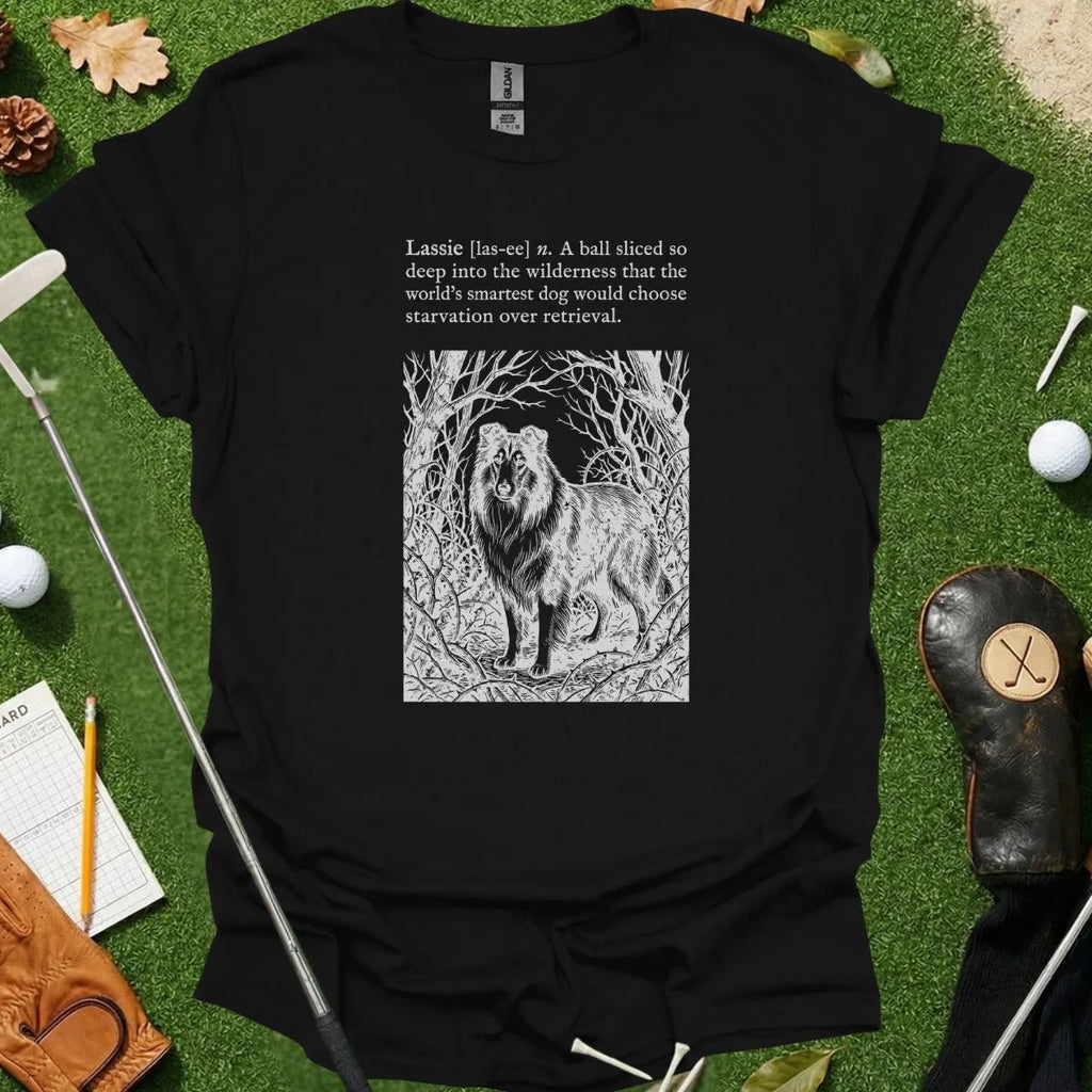 Lassie Starvation Dictionary Definition Tee