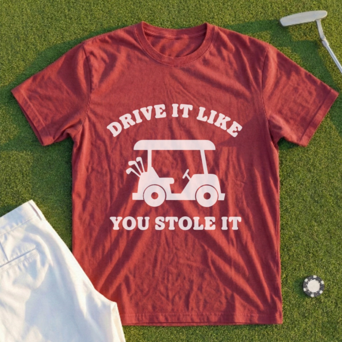 Maroon t-shirt with white golf cart graphic and text "DRIVE IT LIKE YOU STOLE IT".
