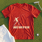 Longest Drive Of The Day Tee