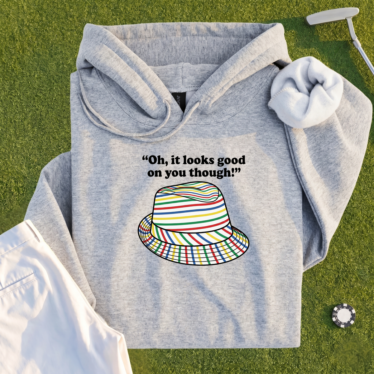Looks Good On You Though Hoodie