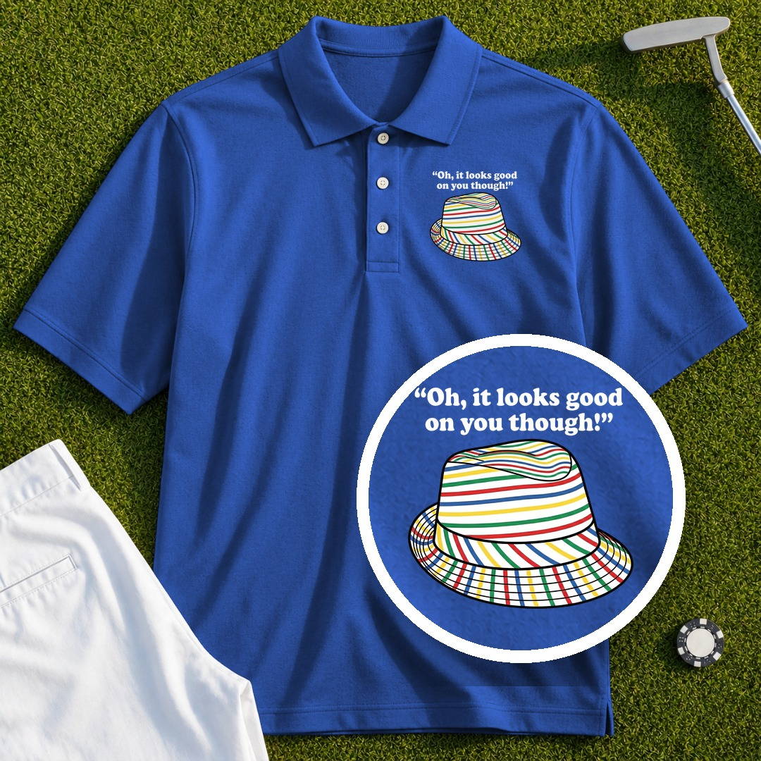 Looks Good On You Though Performance Polo