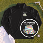 Looks Good On You Though Quarter Zip