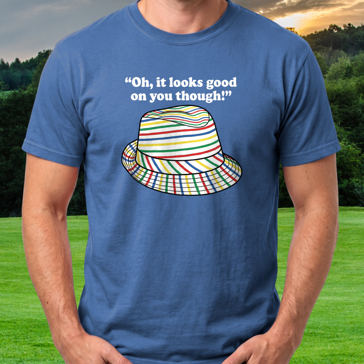 Looks Good On You Though Tee worn on the golf course, Royal
