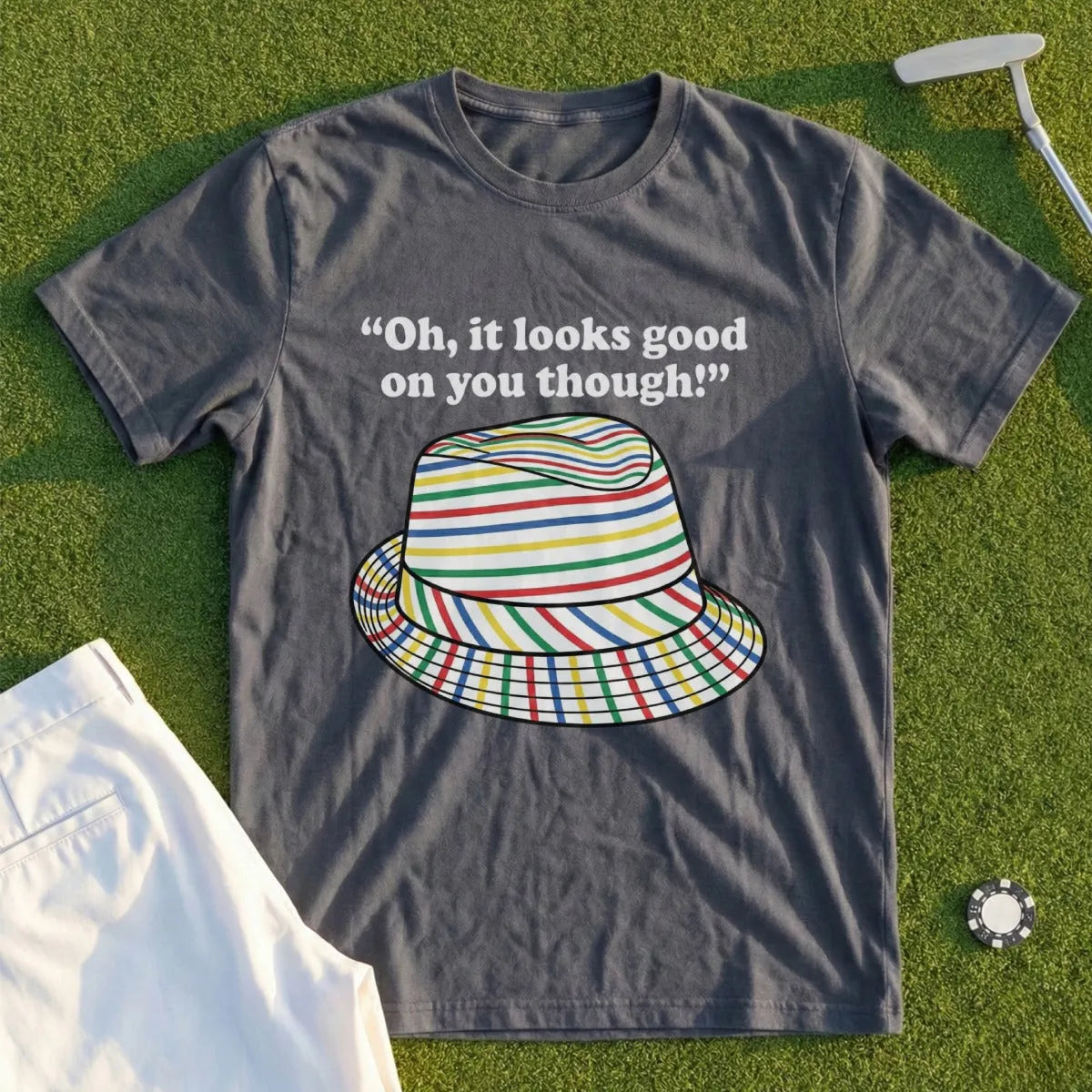 Looks Good On You Though Tee