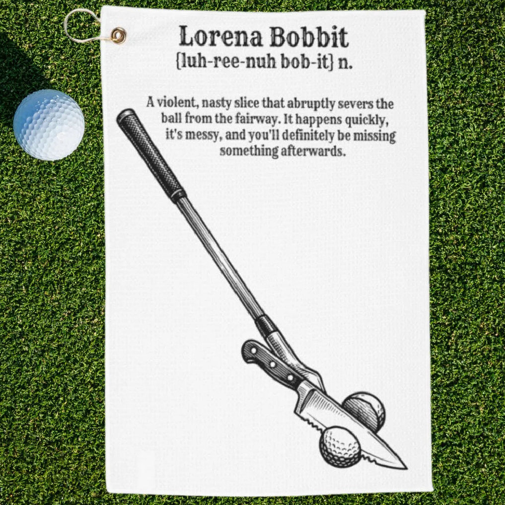 Lorena Bobbit Dictionary Definition Golf Towel