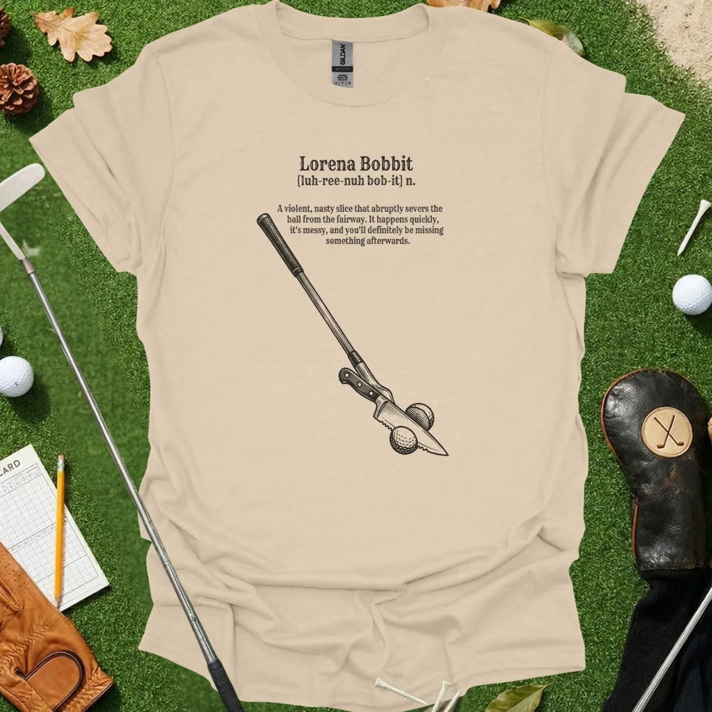 Lorena Bobbit Dictionary Definition Tee