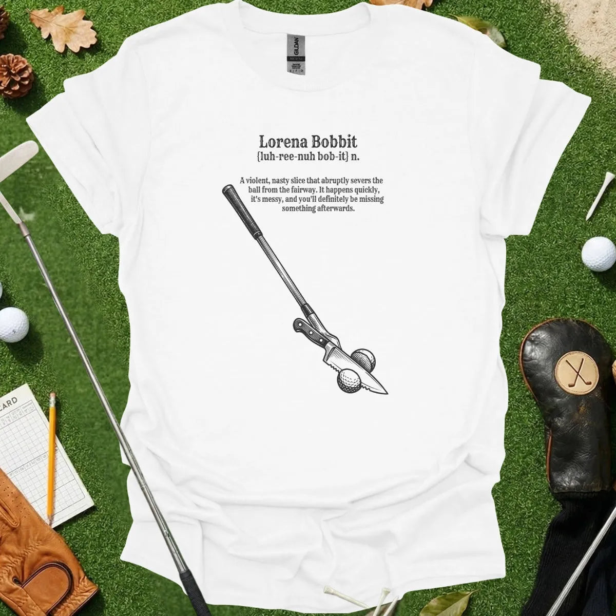 Lorena Bobbit Dictionary Definition Tee