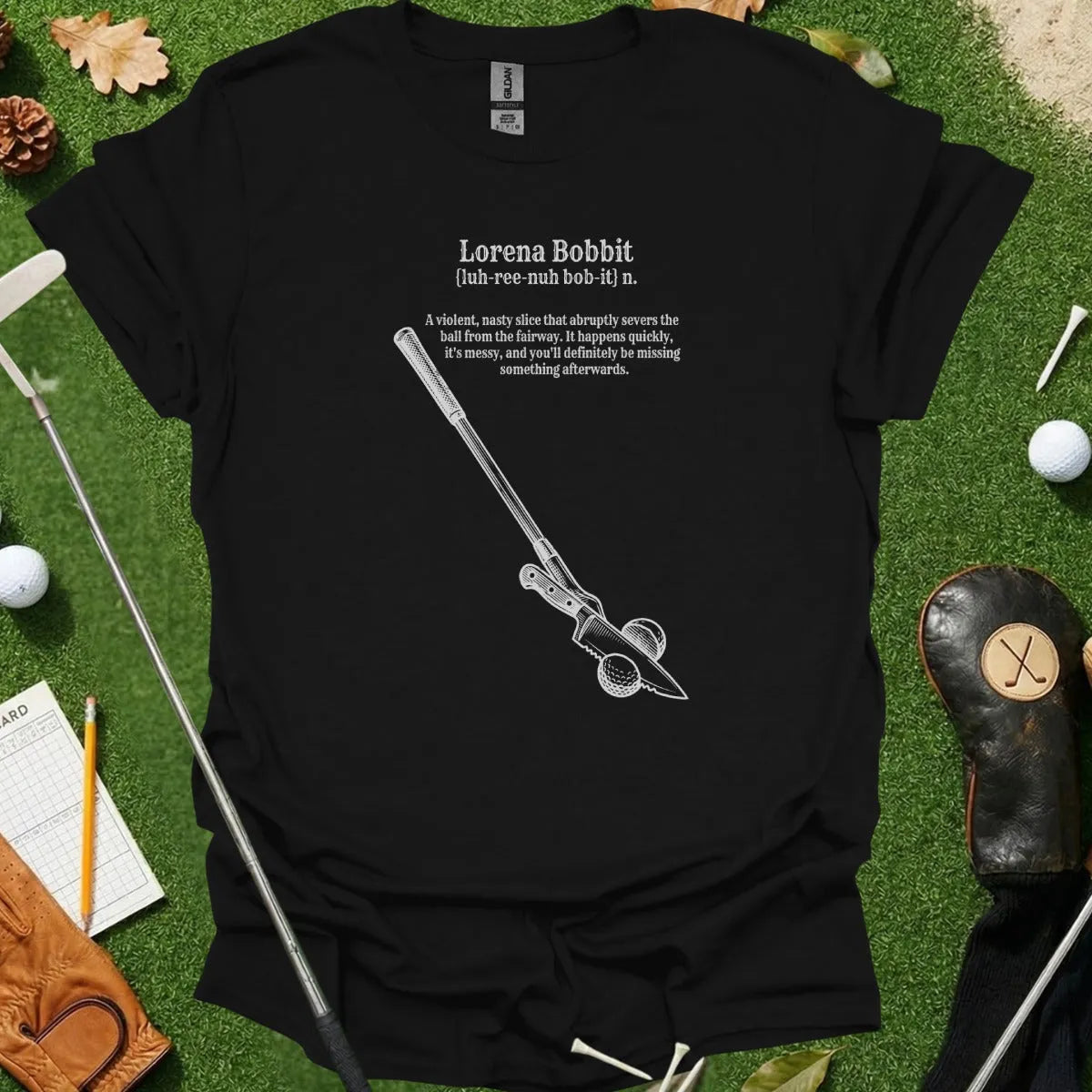 Lorena Bobbit Dictionary Definition Tee