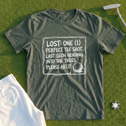 Lost: 1 Perfect Tee Shot Tee