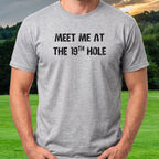 Meet Me At The 19th Hole Tee worn on the golf course, Sport Grey