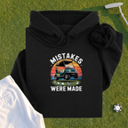 Mistakes Were Made Hoodie