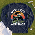 Mistakes Were Made Long Sleeve Tee