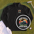 Mistakes Were Made Quarter Zip