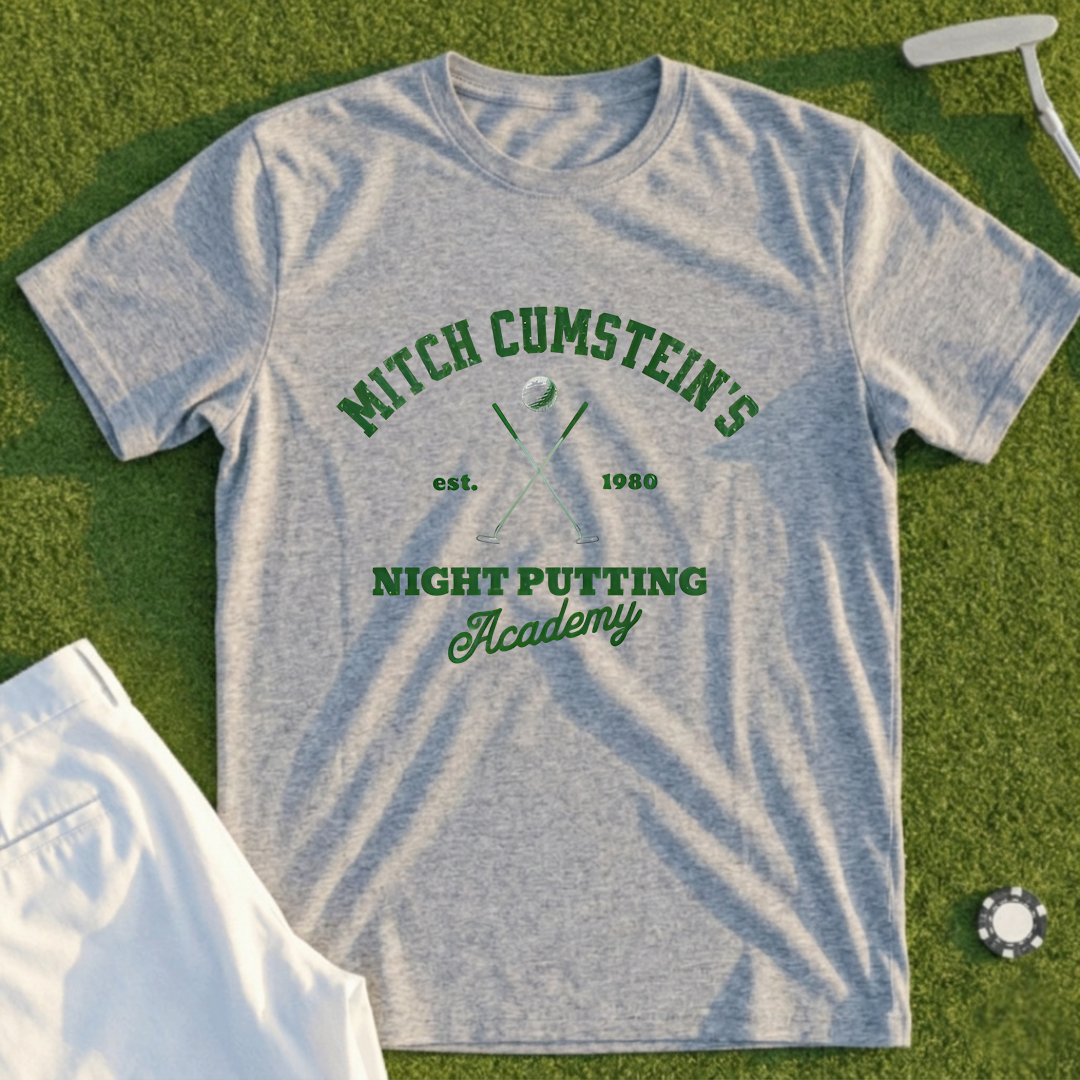 Mitch Cumstein Night Putting Tee