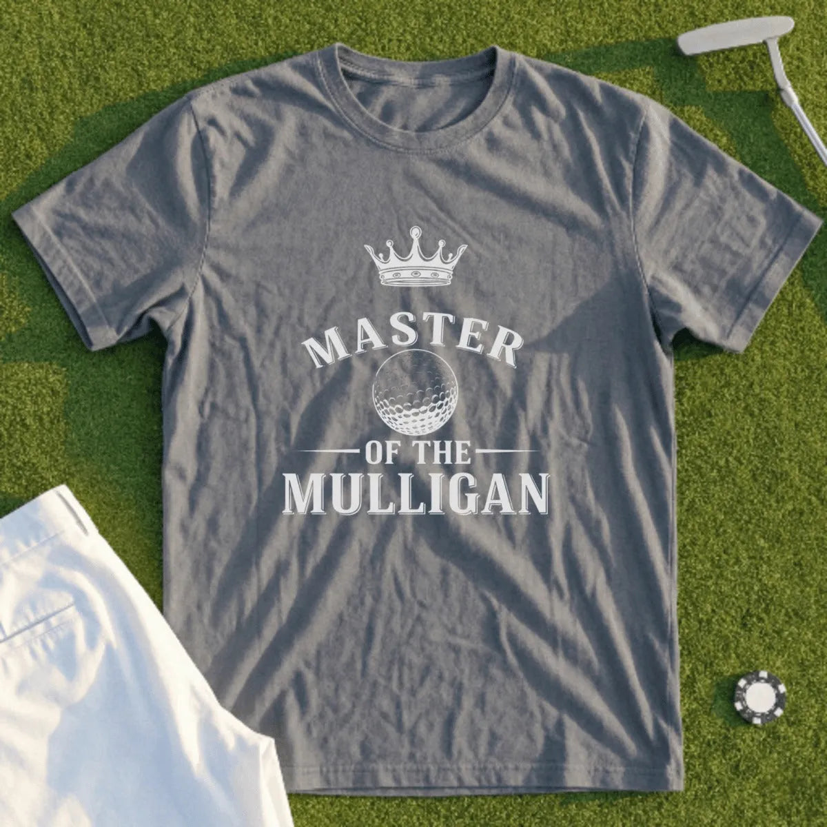 Grey t-shirt with "Master of the Mulligan" and a golf ball with crown.