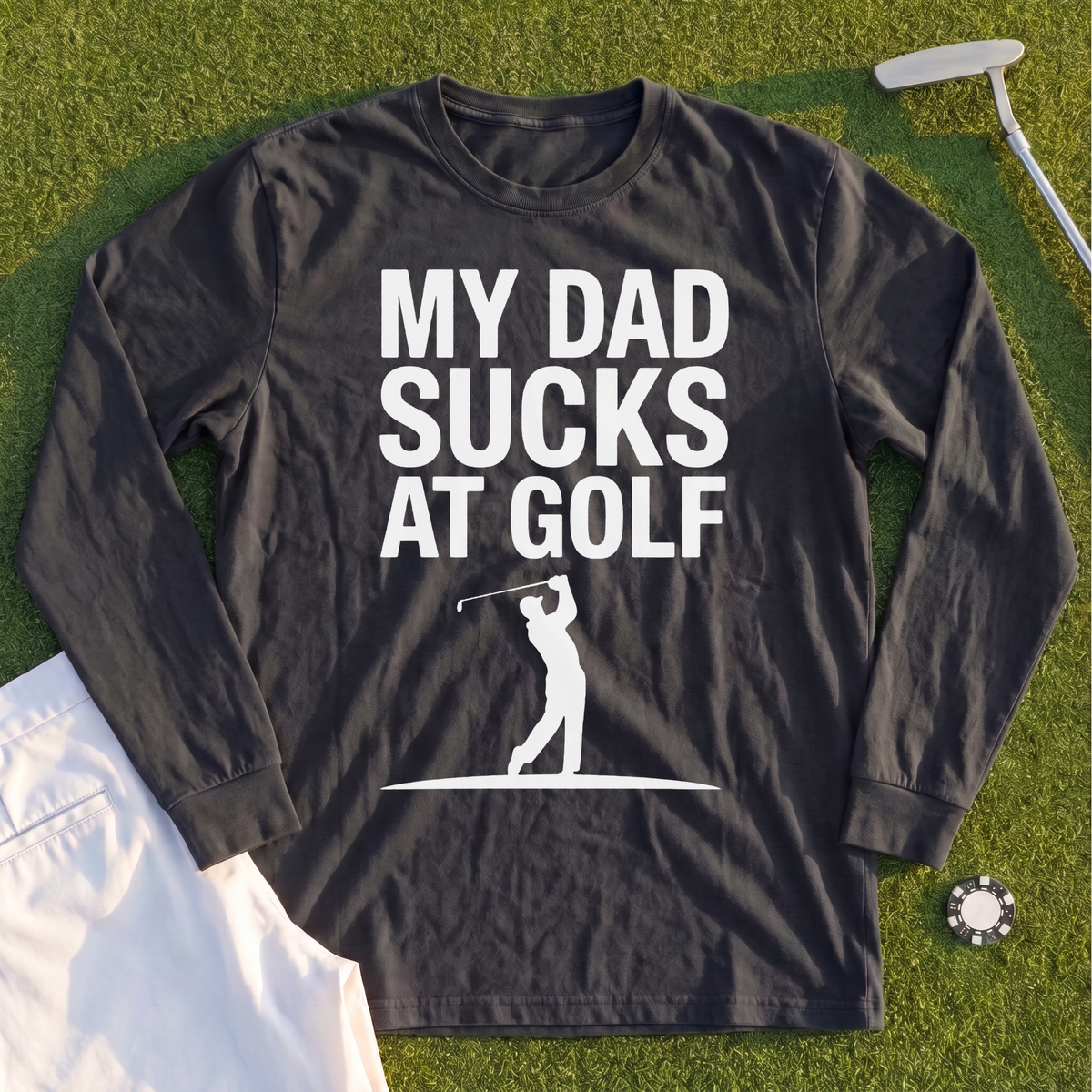 My Dad Sucks At Golf Long Sleeve Tee