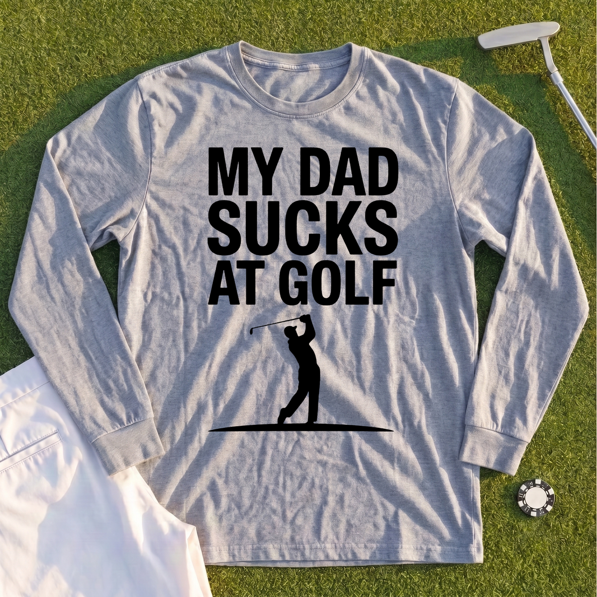 My Dad Sucks At Golf Long Sleeve Tee