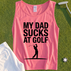 My Dad Sucks At Golf Tank