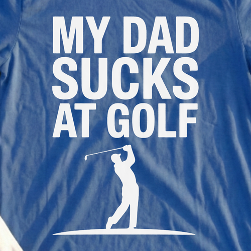 My Dad Sucks At Golf Tee, print close-up on Royal