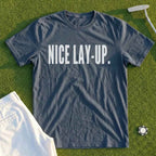 NICE LAY-UP Tee
