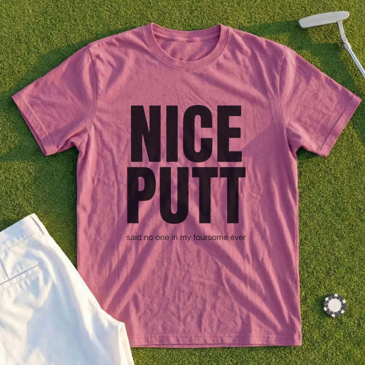 Nice Putt Tee