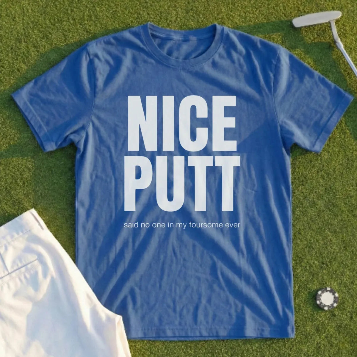 Nice Putt Tee