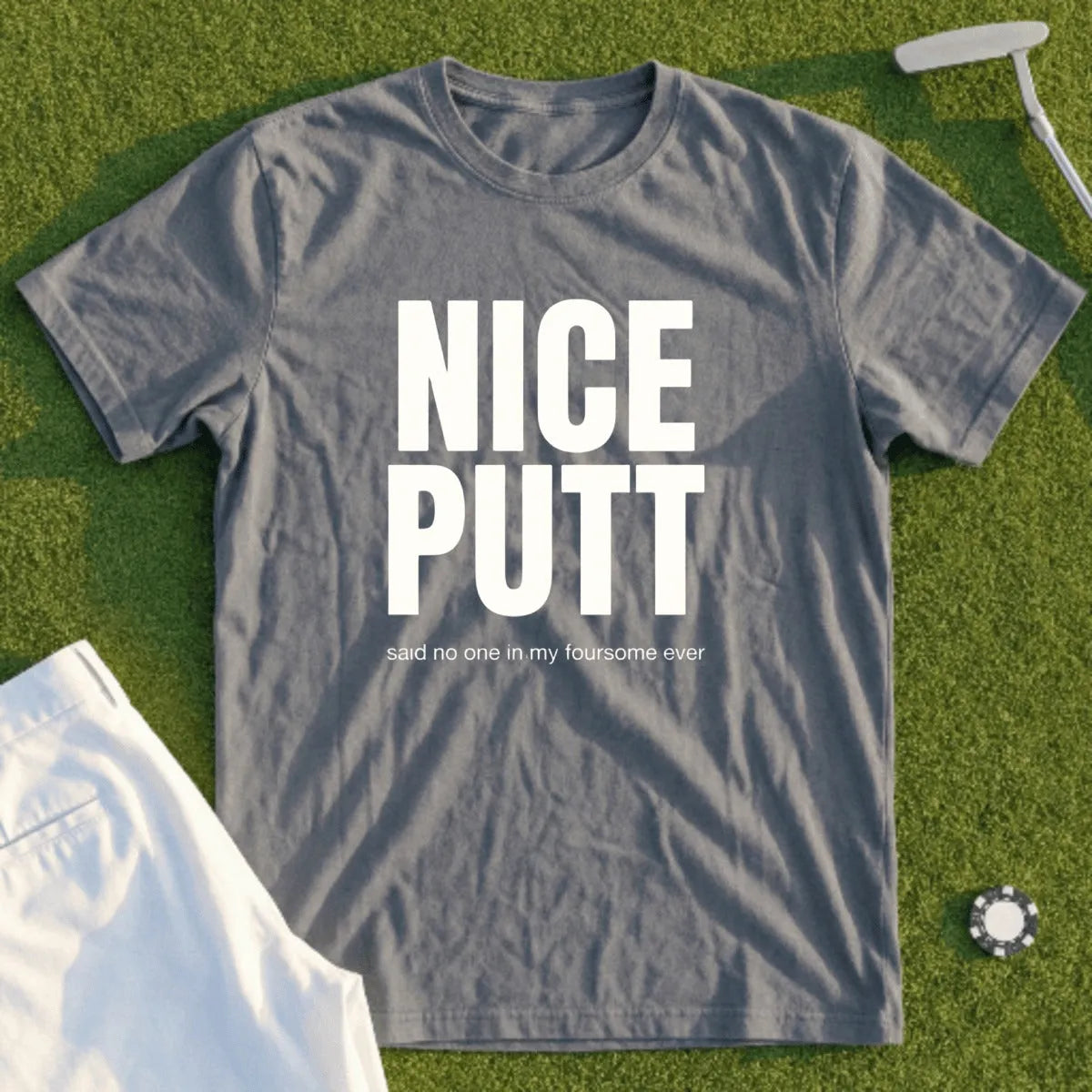 Nice Putt Tee