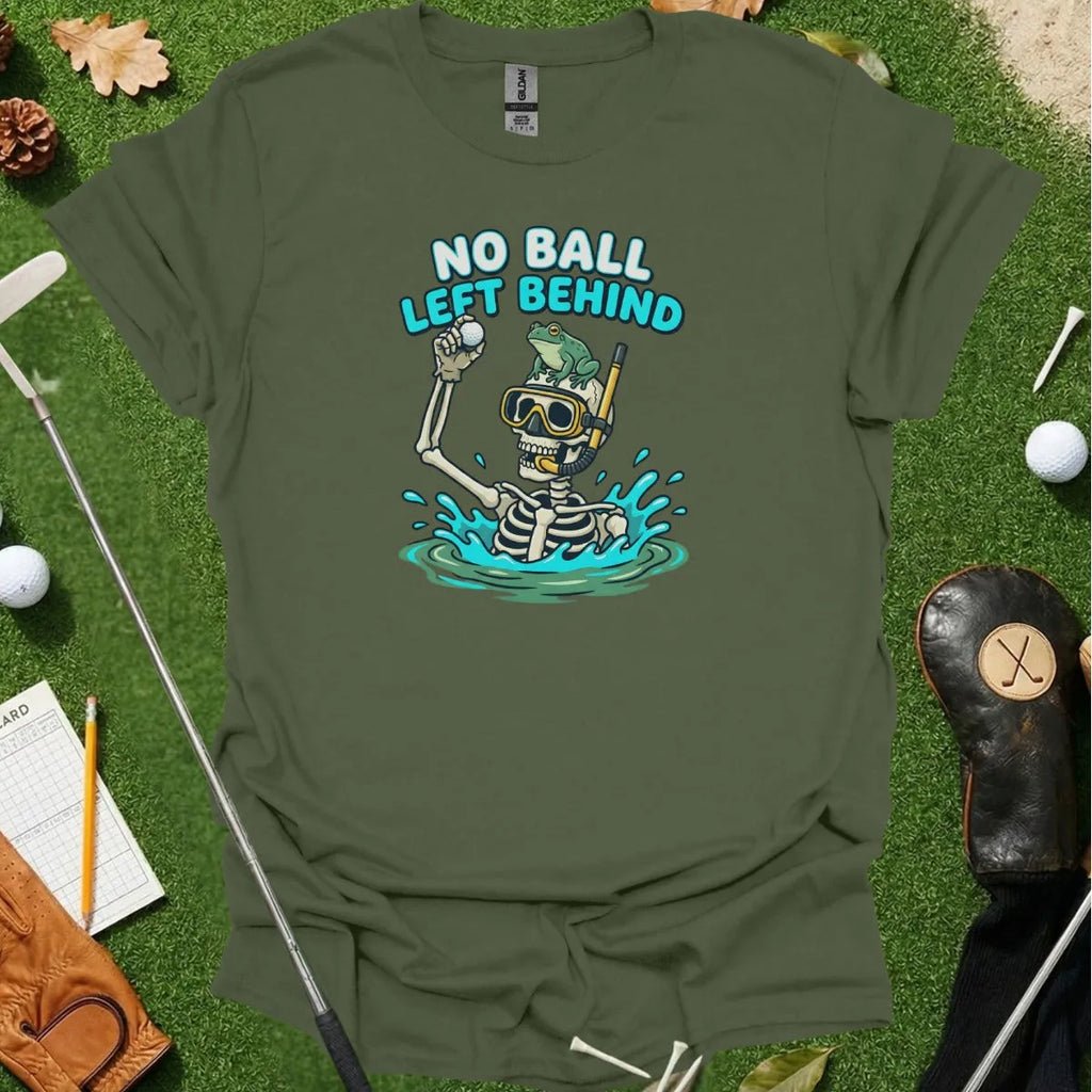 No Ball Left Behind Tee