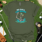 No Ball Left Behind Tee