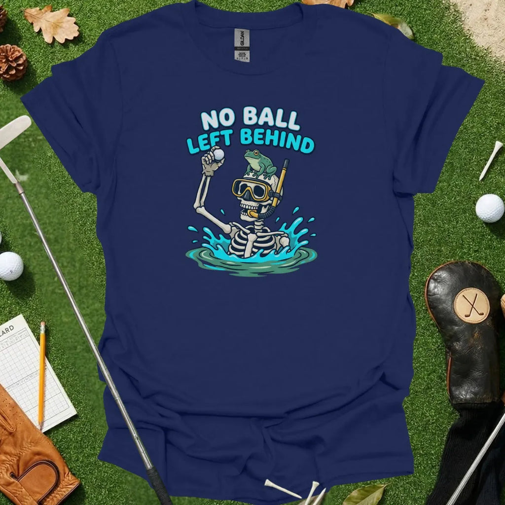 No Ball Left Behind Tee