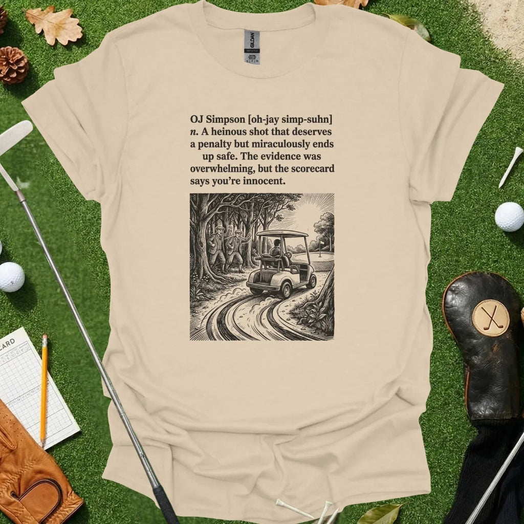 OJ Simpson Dictionary Definition Tee