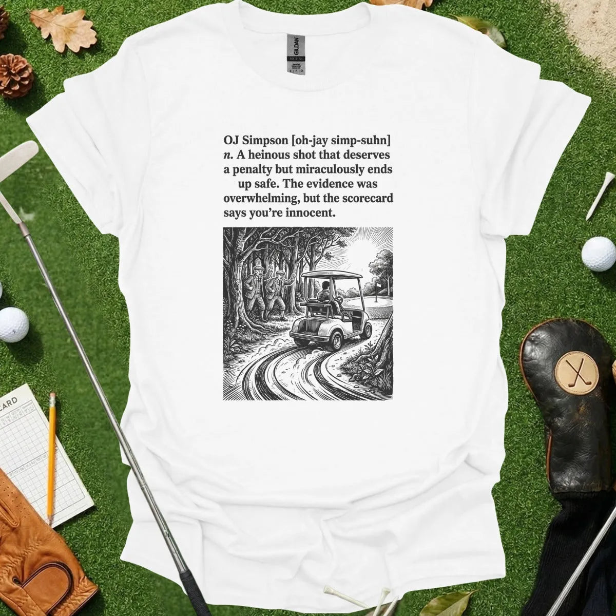 OJ Simpson Dictionary Definition Tee