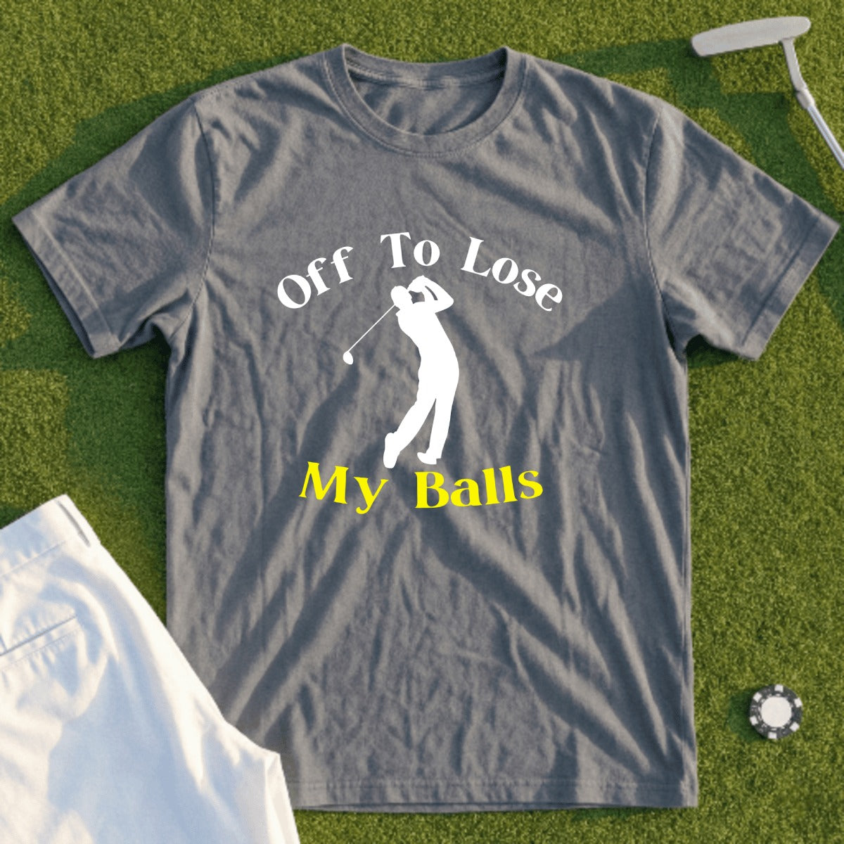 Gray t-shirt with golfer graphic and "Off To Lose My Balls" text.