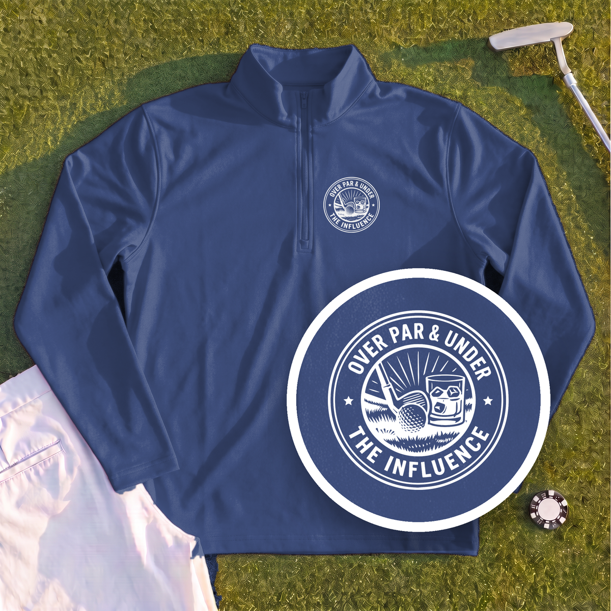 Over Par & Under The Influence Quarter Zip