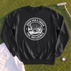 Over Par & Under The Influence Sweatshirt