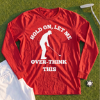 Overthinking Long Sleeve Tee