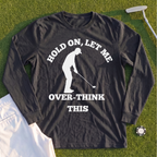 Overthinking Long Sleeve Tee