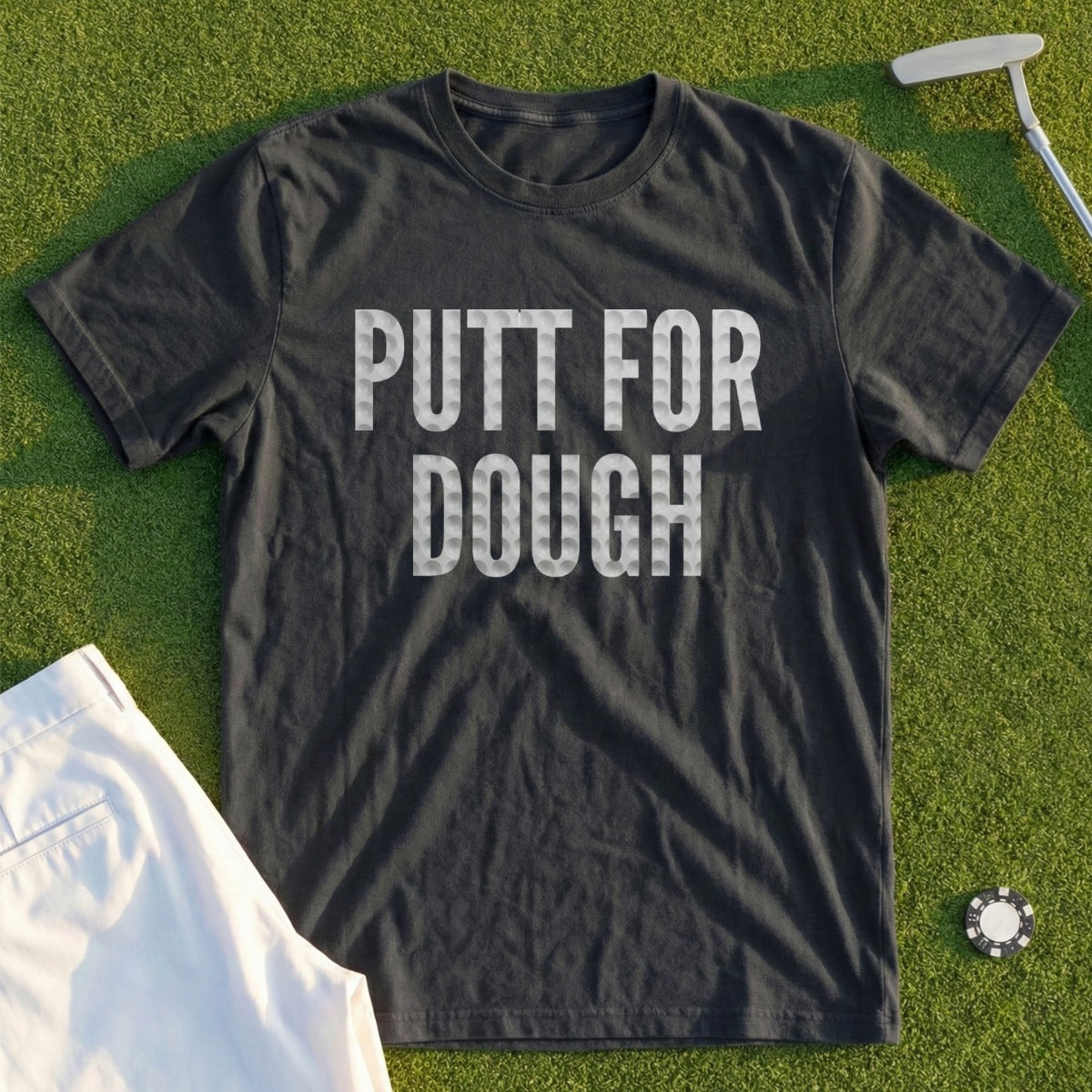 PUTT FOR DOUGH Dimples Tee